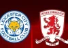 Taptap (188BET) Soi kèo Leicester vs Middlesbrough, 02h45 ngày 5/11