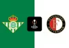 Nhận định soi kèo Betis vs Feyenoord, 03h00 ngày 30/1 Taptap (188BET)