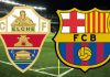 Nhận định soi kèo Elche vs Barca, 03h00 ngày 1/2 Taptap (188BET)