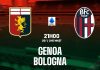 Nhận định soi kèo Genoa vs Bologna, 21h00 ngày 25/1 Taptap (188BET)