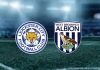 Nhận định soi kèo Leicester vs West Brom, 03h00 ngày 6/1 Taptap (188BET)
