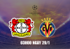 Nhận định soi kèo Leverkusen vs Villarreal, 03h00 ngày 29/1 Taptap (188BET)