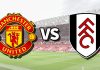 Nhận định soi kèo MU vs Fulham, 21h00 ngày 1/2 Taptap (188BET)