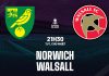 Nhận định soi kèo Norwich vs Walsall, 21h30 ngày 11/1 Taptap (188BET)